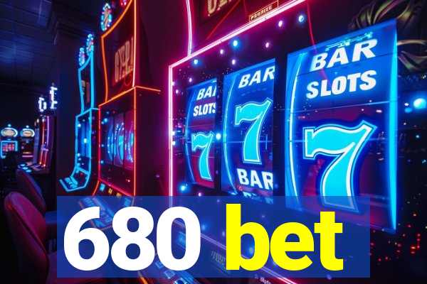 680 bet